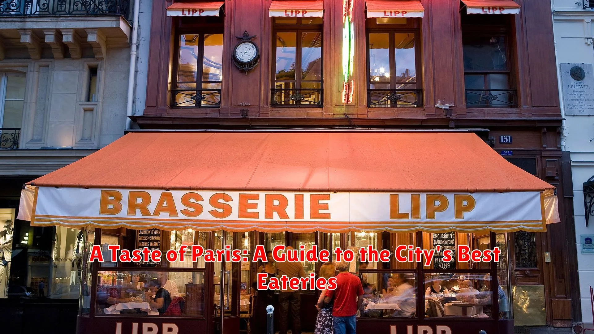 A Taste of Paris: A Guide to the City's Best Eateries