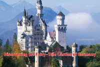 Discovering the Fairy-Tale Castles of Germany