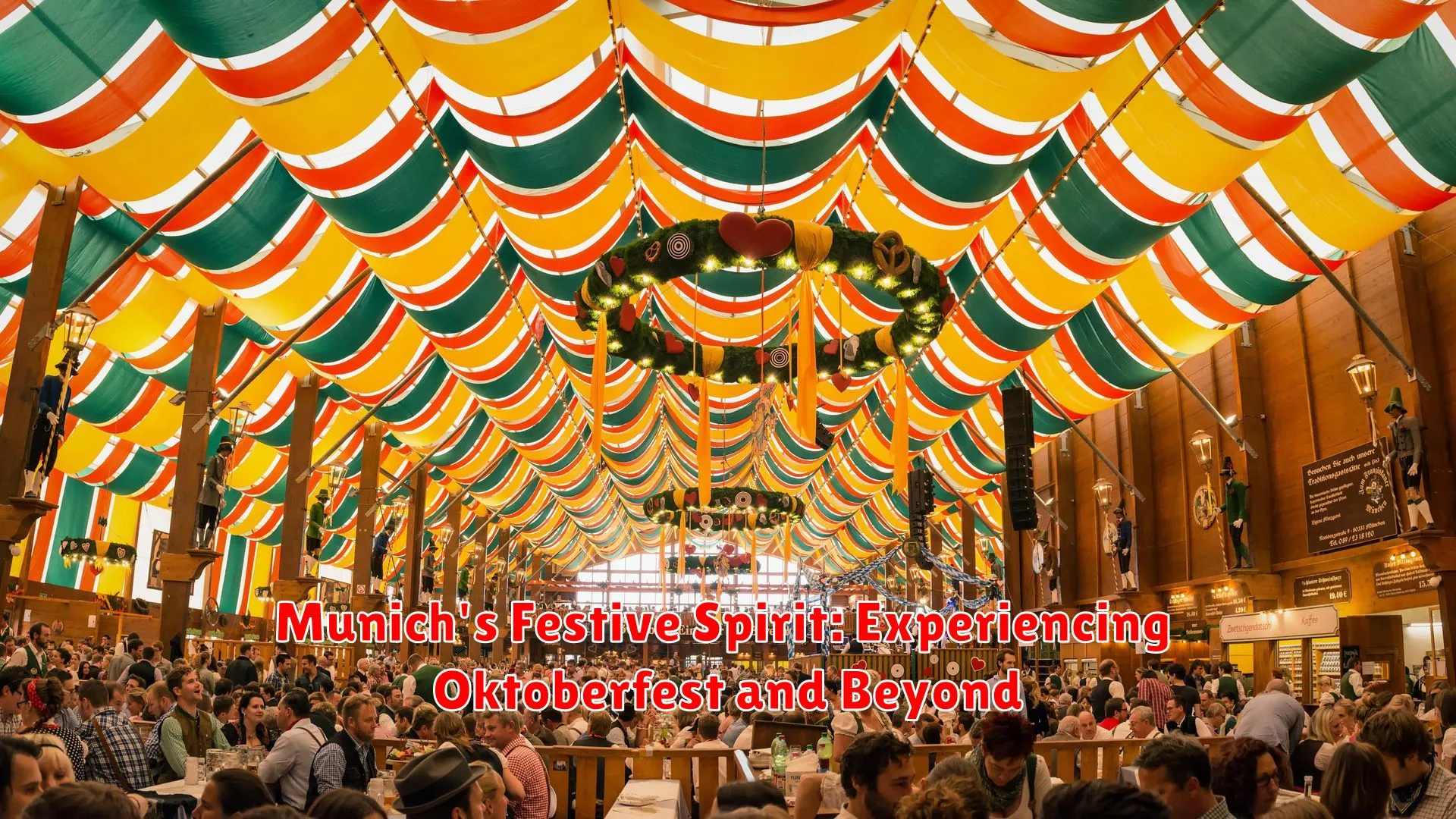 Munich's Festive Spirit: Experiencing Oktoberfest and Beyond