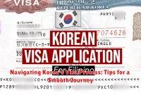 Navigating Korea's Visa Process: Tips for a Smooth Journey