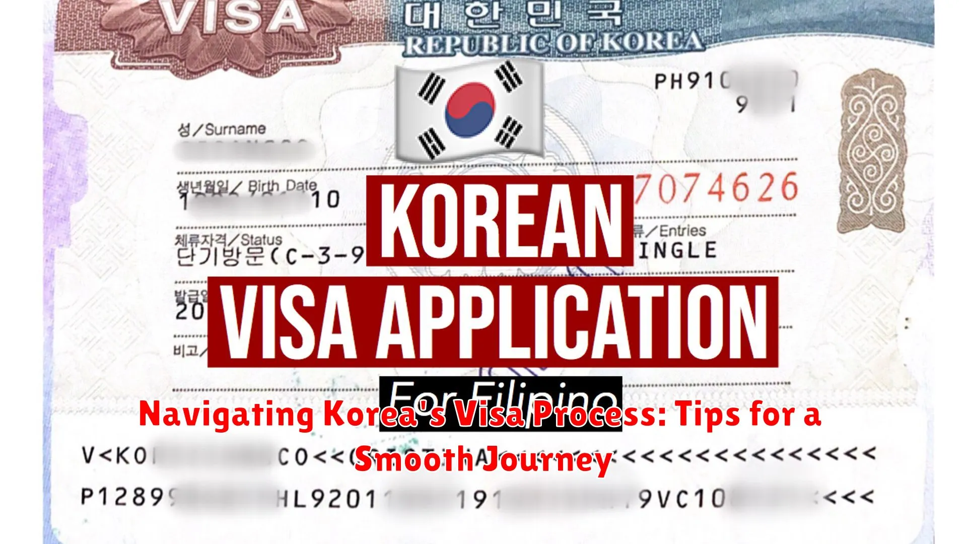 Navigating Korea's Visa Process: Tips for a Smooth Journey