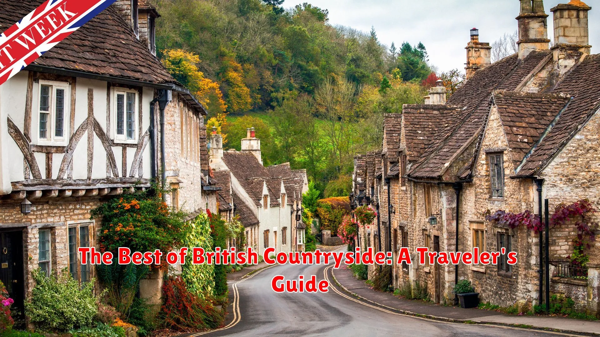 The Best of British Countryside: A Traveler's Guide