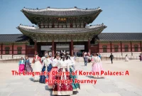 The Enigmatic Charm of Korean Palaces: A Historical Journey